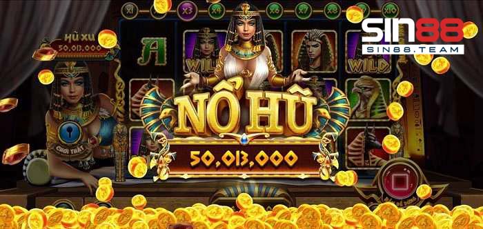 Nổ hũ Sin88 có tỷ lệ đổi thưởng cao cho mọi anh em game thủ