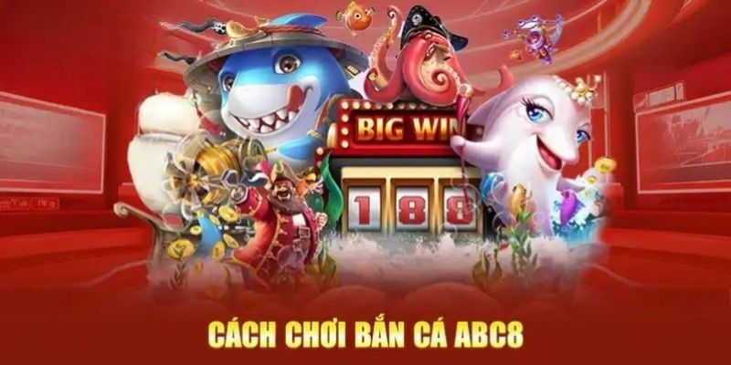 Những hướng dẫn giúp bạn làm chủ game bắn cá 